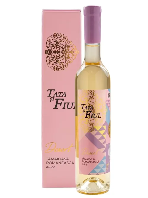 TATA ȘI FIUL DESERT - Tămâioasă Românească dulce